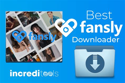 fansly descargar|Fansly Downloader NG : The Ultimate Content。